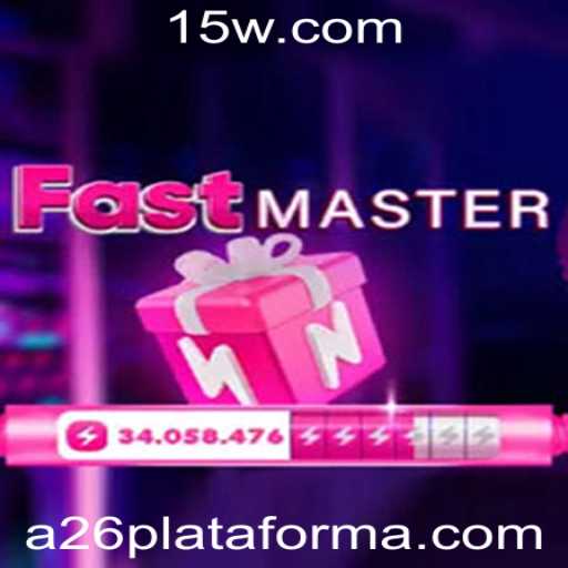 Explorando FastMaster: A Nova Sensação na Plataforma A26
